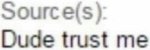dude trust me.png