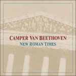 Camper van Beethoven - New Roman Times.jpg